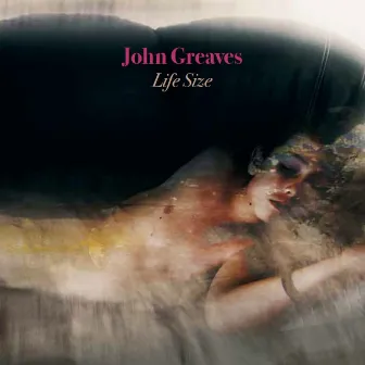 Life Size by John Greaves