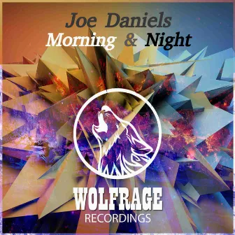 Morning & Night by Joe Daniels