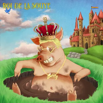 ROI DE LA SOUYE by Biffty