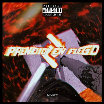 Prendio En Fuego II by Lilky