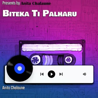 Biteka Ti Palharu by Chandan Shrestha