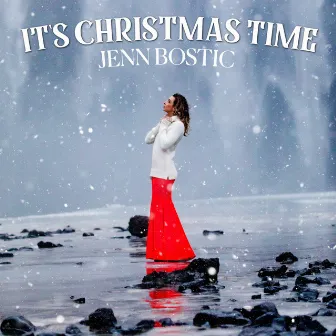 It's Christmas Time by Jenn Bostic