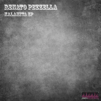 Kalamita Ep by Renato Pezzella