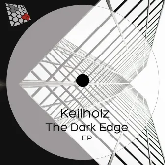 The Dark Edge EP by Keilholz