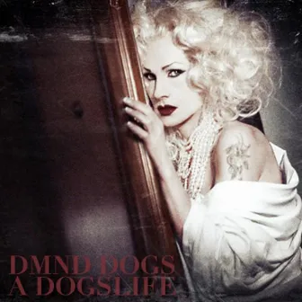 A Dogslife by Diamond Dogs