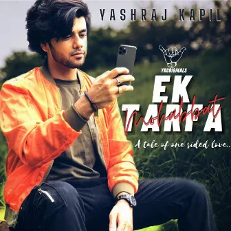 Ek Tarfa Mohabbat by Yashraj Kapil