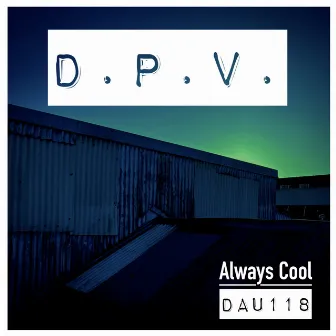 Always Cool by D.P.V.