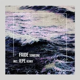 Someone by FAIDE