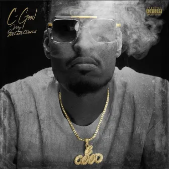 My Intentions by C. Good