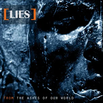 From the Ashes of Our World by Lies