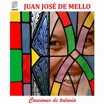 Canciones de Todavía by Juan José De Mello