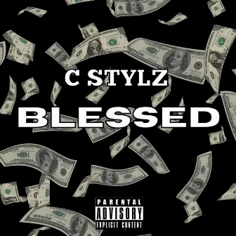 Blessed by C Stylz