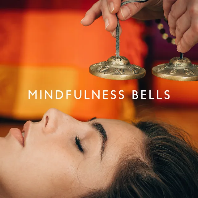 Mindfulness Bells: Extraordinary Rituals, Buddhist Meditation and Spiritual Music