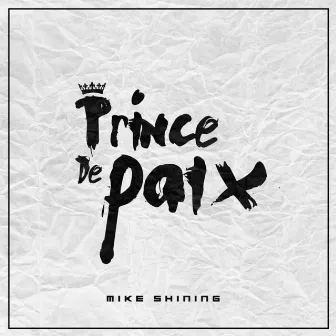 Prince de Paix by Mike Shining