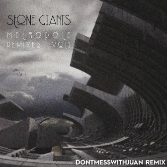 Metropole (Dontmesswithjuan Remix) by Stone Giants