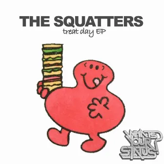 Treat Day EP by The Squatters