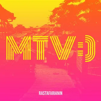 Mtv:) by Rastafarianin