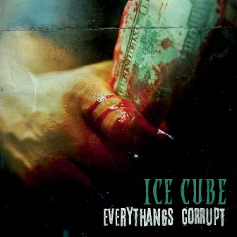 Everythangs Corrupt by Ice Cube