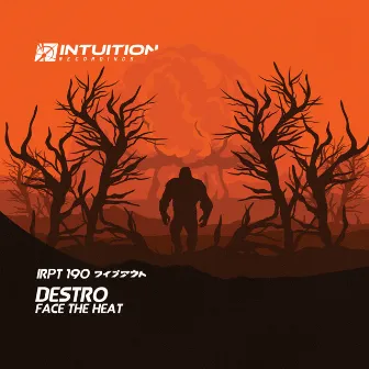 Face The Heat by Destro