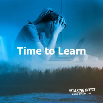 Time to Learn by Relaxing Office Music Collection