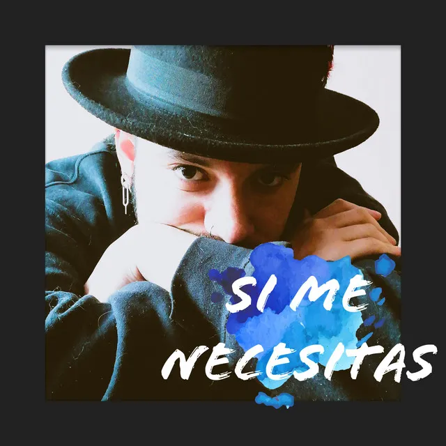 Si Me Necesitas