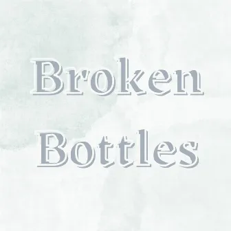 Broken Bottles by Random Instrumental Meditation