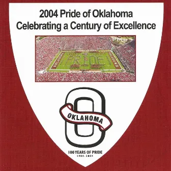 2004 Pride of Oklahoma: Celebrating a Century of Excellence by Gene Thrailkill