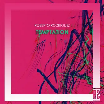 Temptation by Roberto Rodriguez