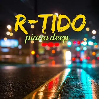 Piano Deep by R-Tido