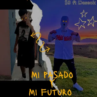 Mi pasado y mi futuro by $B