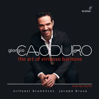 The Art of the Virtuoso Baritone by Giorgio Caoduro