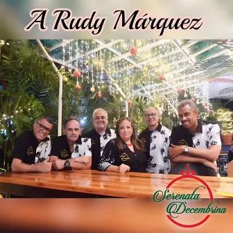 A Rudy Márquez by Serenata Decembrina