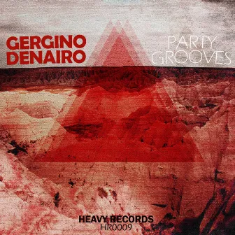 Party Grooves by Gergino Denairo