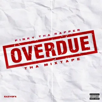 Overdue Tha Mixtape by PINKYTHARAPPER