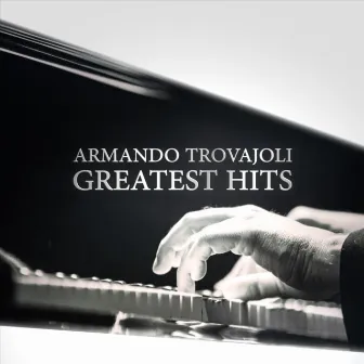 Armando Trovajoli - Greatest Hits by Armando Trovajoli