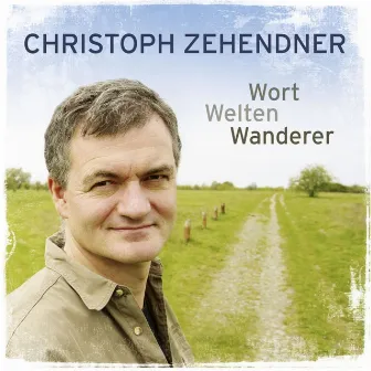 Wortweltenwanderer by Christoph Zehendner