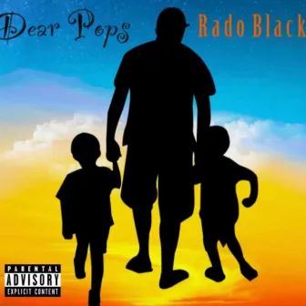 Dear Pops by Rado Black