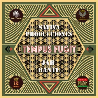 Tempus Fugit by Jah Bantu