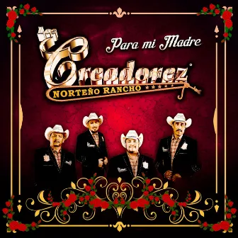 Para Mi Madre by Los Creadorez