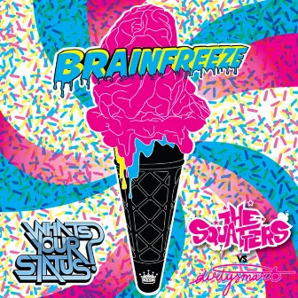 Brainfreeze by The Squatters