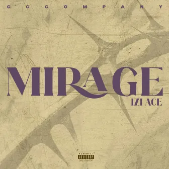 Mirage by Izi Ace