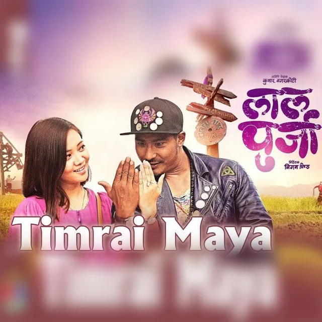 Timrai Maya(From "Lalpurja")