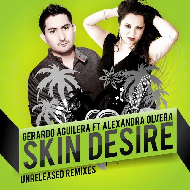 Skin Desire - Luis Ache & Braulio V Official Remix