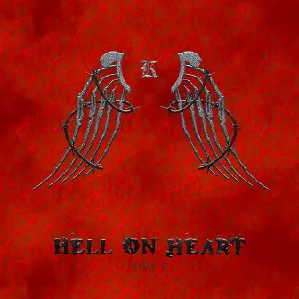 Hell On Heart / Side D by Kheyzine