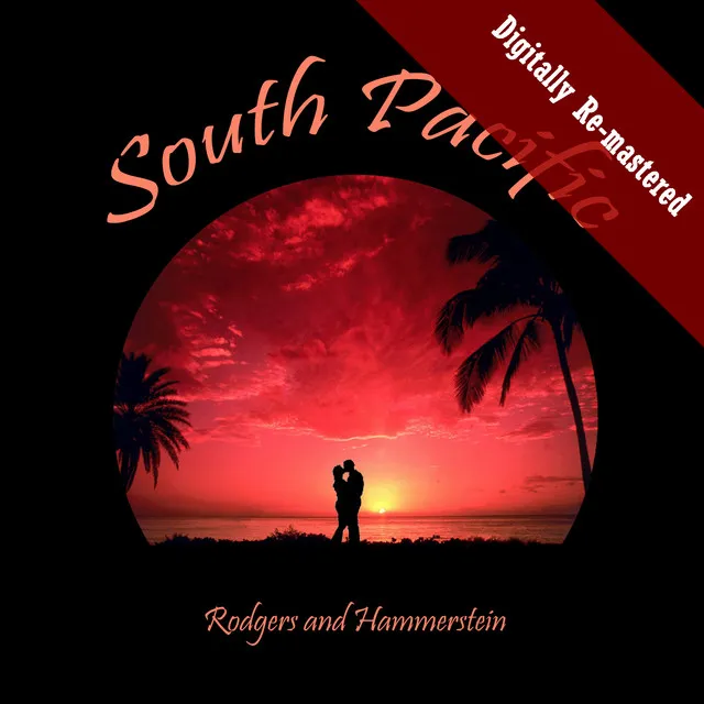 South Pacific (Digitally Re-mastered Original Soundtrack)