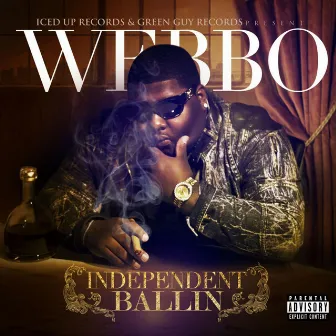 Independent Ballin by Webbo