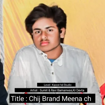 Chij Brand Meena Ch by Sumit