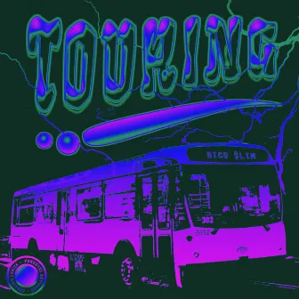 Touring by Rico Slim