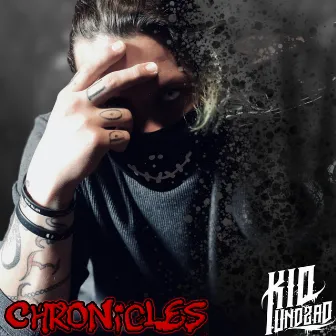 Chronicles of Kid Undead by Lodi Wolf