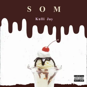 SOM by Kulli Jay